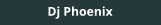 Dj Phoenix