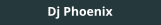 Dj Phoenix