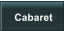 Cabaret