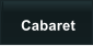 Cabaret